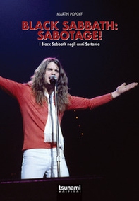 Black Sabbath: Sabotage! I Black Sabbath negli anni Settanta - Librerie.coop