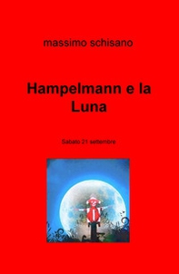 Hampelmann e la Luna. Sabato 21 settembre - Librerie.coop
