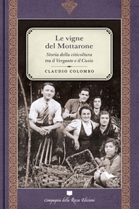 Le vigne del Mottarone. Storia della viticoltura tra il Vergante e il Cusio - Librerie.coop