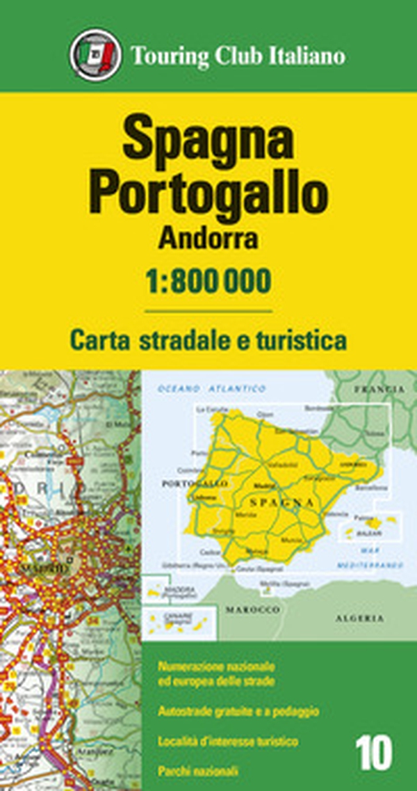 Spagna, Portogallo, Andorra 1:800.000. Carta stradale e turistica - Librerie.coop Spagna, Portogallo, Andorra 1:800.000. Carta stradale e turistica - Librerie.coop