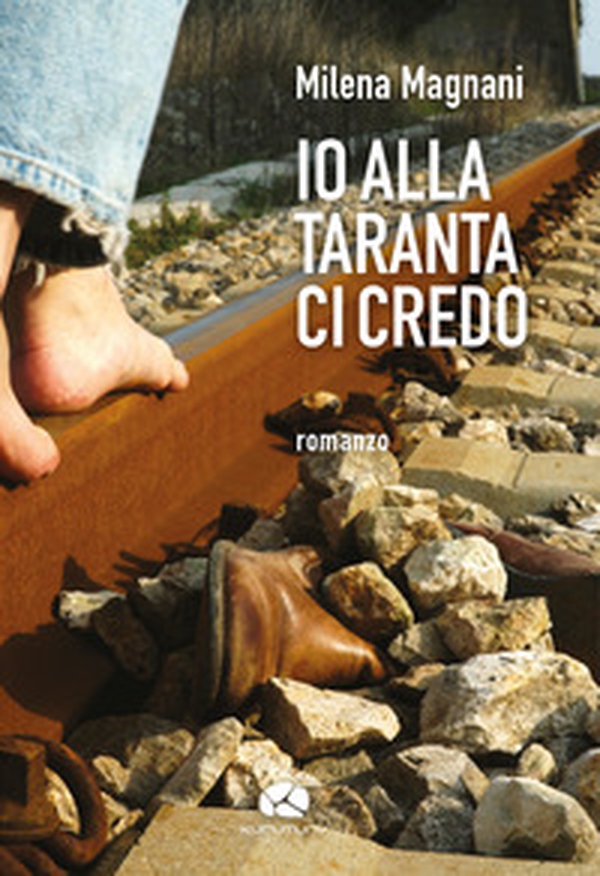 Io alla taranta ci credo - Librerie.coop Io alla taranta ci credo - Librerie.coop