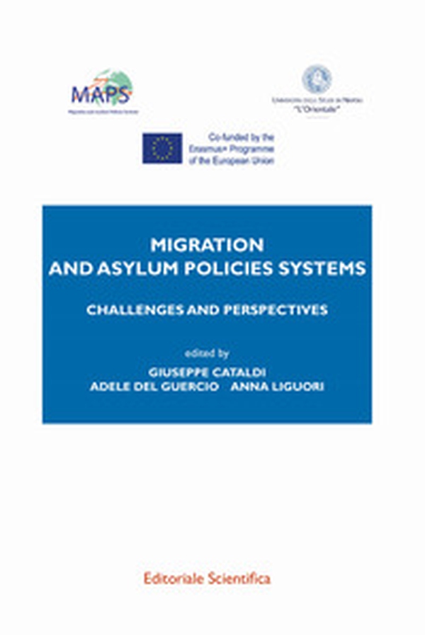 Migration and asylum policies system. Challenges and perspectives - Librerie.coop Migration and asylum policies system. Challenges and perspectives - Librerie.coop