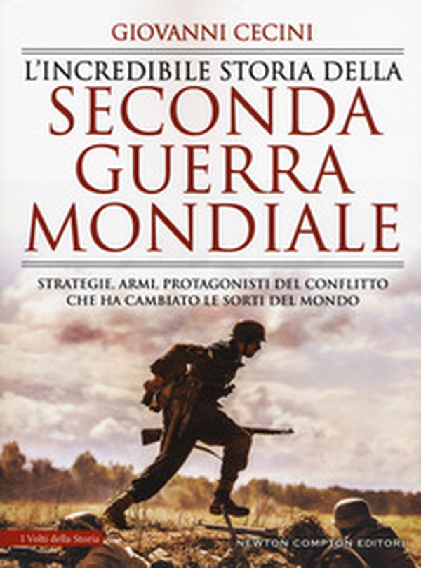 L'incredibile storia della seconda guerra mondiale - Librerie.coop L'incredibile storia della seconda guerra mondiale - Librerie.coop