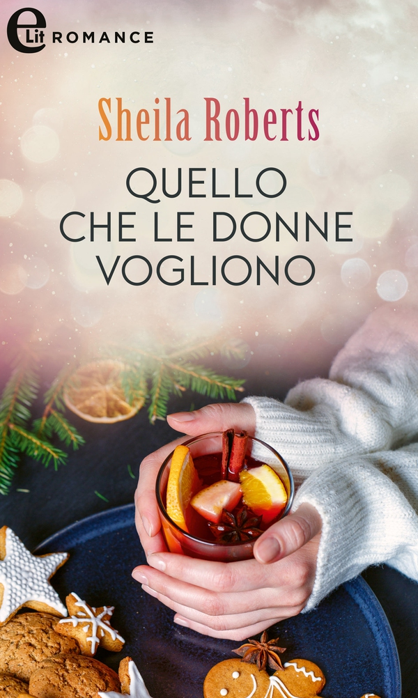 Quello che le donne vogliono (eLit) - Librerie.coop Quello che le donne vogliono (eLit) - Librerie.coop