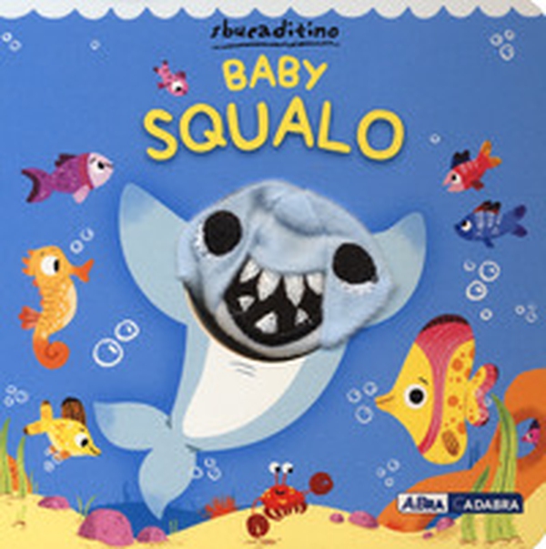 Baby Squalo - Librerie.coop Baby Squalo - Librerie.coop