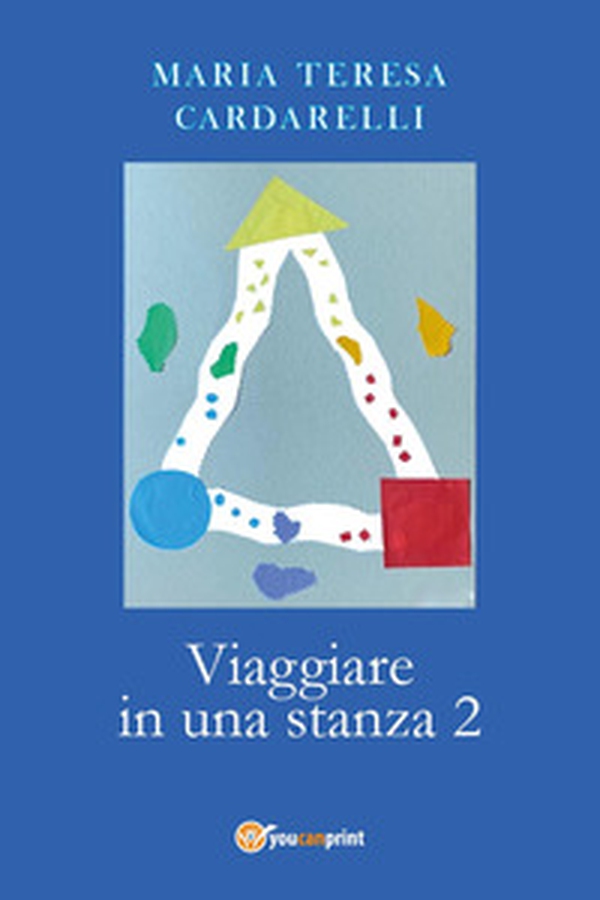 Viaggiare in una stanza - Vol. 2 - Librerie.coop Viaggiare in una stanza - Vol. 2 - Librerie.coop