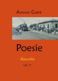 Poesie. Raccolta - Vol. 1 - Librerie.coop