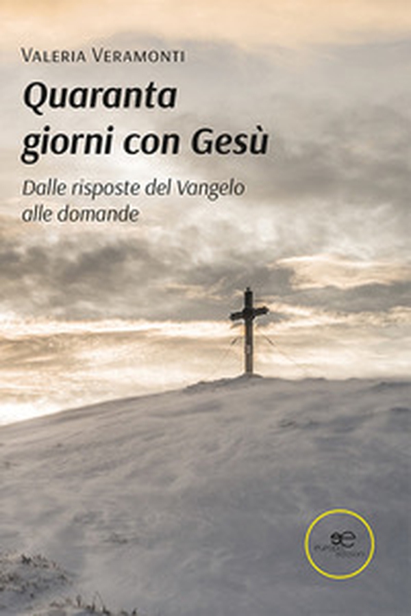 Quaranta giorni con Gesù. Dalle risposte del Vangelo alle domande - Librerie.coop Quaranta giorni con Gesù. Dalle risposte del Vangelo alle domande - Librerie.coop