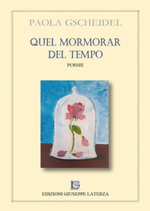 Quel mormorar del tempo - Librerie.coop Quel mormorar del tempo - Librerie.coop