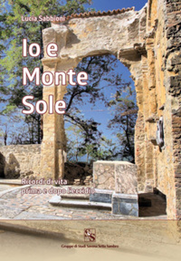 Io e Monte Sole - Librerie.coop Io e Monte Sole - Librerie.coop