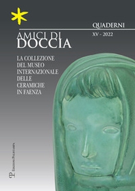Amici di Doccia. Quaderni. Ediz. italiana e inglese - Vol. 15 - Librerie.coop
