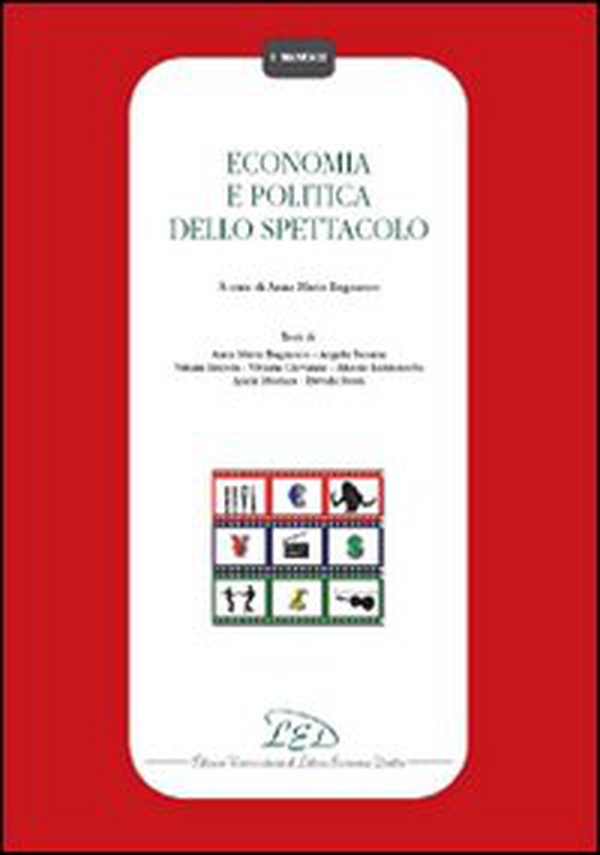 Economia e politica dello spettacolo - Librerie.coop Economia e politica dello spettacolo - Librerie.coop