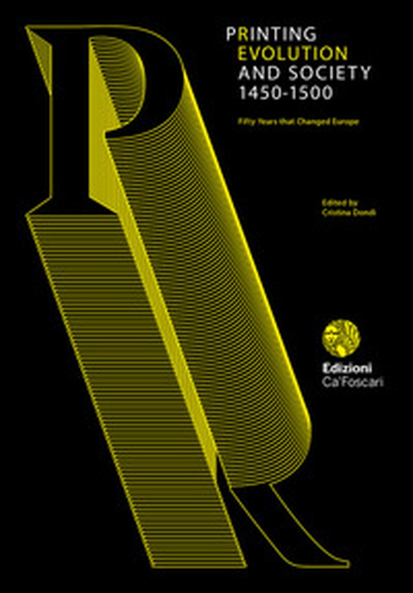 Printing revolution 1450-1500. I cinquant'anni che hanno cambiato l'Europa. Catalogo della mostra (Venezia, 1 settembre 2018-7 gennaio 2019). Ediz. italiana e inglese - Librerie.coop Printing revolution 1450-1500. I cinquant'anni che hanno cambiato l'Europa. Catalogo della mostra (Venezia, 1 settembre 2018-7 gennaio 2019). Ediz. italiana e inglese - Librerie.coop
