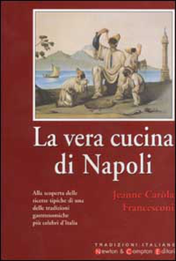 La vera cucina di Napoli - Librerie.coop La vera cucina di Napoli - Librerie.coop