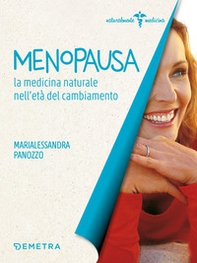 Menopausa. La medicina naturale nell'età del cambiamento - Librerie.coop