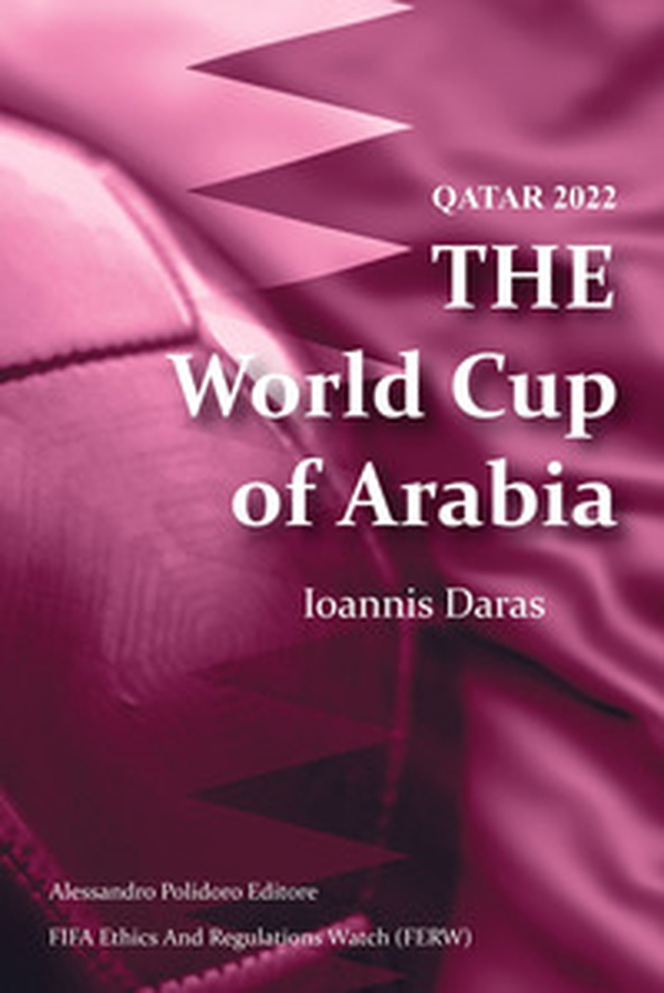 Qatar 2022. The world cup of Arabia - Librerie.coop Qatar 2022. The world cup of Arabia - Librerie.coop