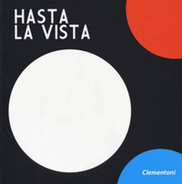 Hasta la vista! - Librerie.coop Hasta la vista! - Librerie.coop