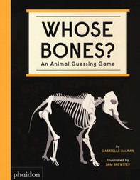 Whose bones? An animal guessing game - Librerie.coop