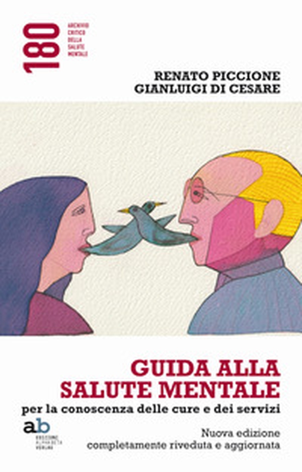 Guida alla salute mentale. Per la conoscenza delle cure e dei servizi - Librerie.coop Guida alla salute mentale. Per la conoscenza delle cure e dei servizi - Librerie.coop