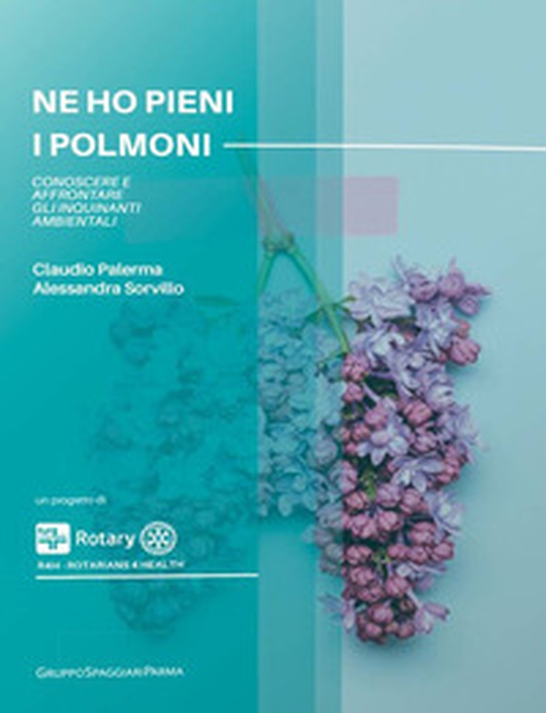 Ne ho pieni i polmoni. Conoscere e affrontare gli inquinanti ambientali - Librerie.coop Ne ho pieni i polmoni. Conoscere e affrontare gli inquinanti ambientali - Librerie.coop