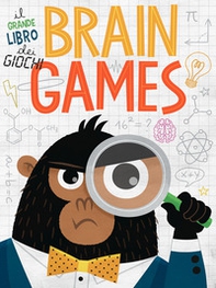 Brain Games. Il grande libro dei giochi - Librerie.coop