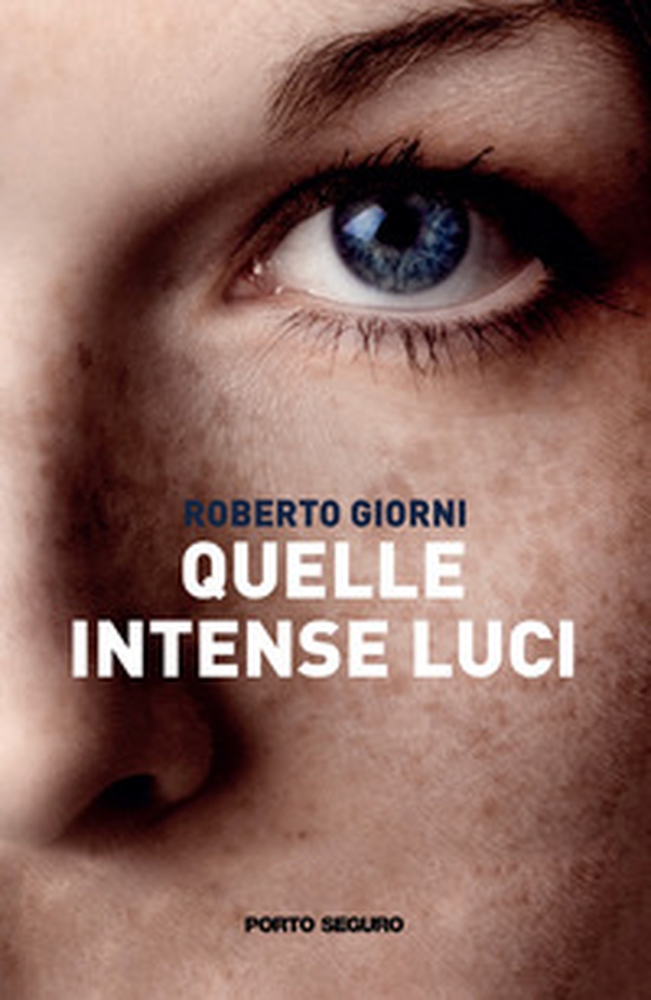 Quelle intense luci - Librerie.coop Quelle intense luci - Librerie.coop