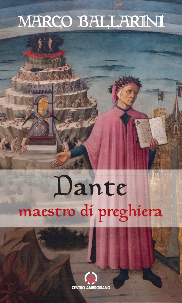 Dante maestro di preghiera - Librerie.coop Dante maestro di preghiera - Librerie.coop