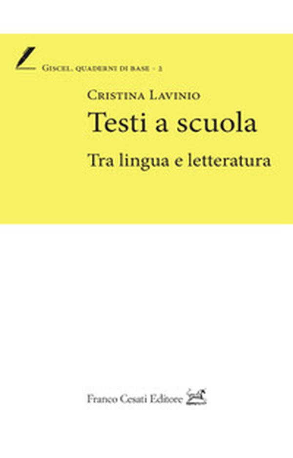Testi a scuola. Tra lingua e letteratura - Librerie.coop Testi a scuola. Tra lingua e letteratura - Librerie.coop