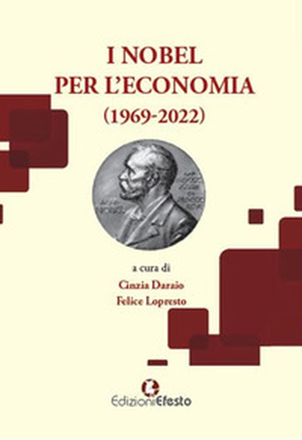 I Nobel per l'economia (1969-2022) - Librerie.coop I Nobel per l'economia (1969-2022) - Librerie.coop