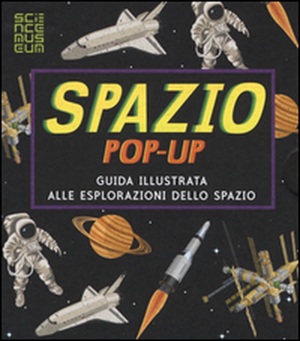 Spazio. Libro pop-up - Librerie.coop Spazio. Libro pop-up - Librerie.coop