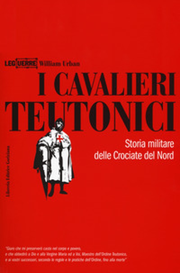 I cavalieri teutonici. Storia militare delle crociate del nord - Librerie.coop I cavalieri teutonici. Storia militare delle crociate del nord - Librerie.coop