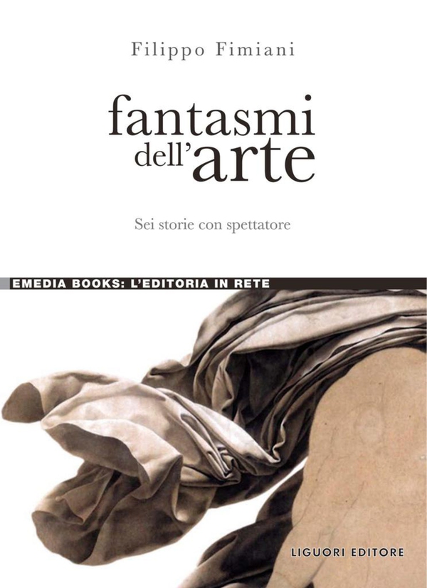 Fantasmi dell’arte - Librerie.coop Fantasmi dell’arte - Librerie.coop