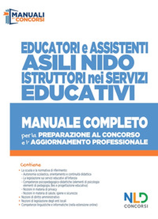 Educatori e assistenti asili nido. istruttori nei servizi educativi. Manuale completo per la preparazione al concorso e l'aggiornamento professionale - Librerie.coop Educatori e assistenti asili nido. istruttori nei servizi educativi. Manuale completo per la preparazione al concorso e l'aggiornamento professionale - Librerie.coop