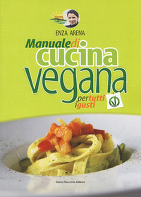 Natural vegando. Manuale di cucina vegana per tutti i gusti - Librerie.coop Natural vegando. Manuale di cucina vegana per tutti i gusti - Librerie.coop