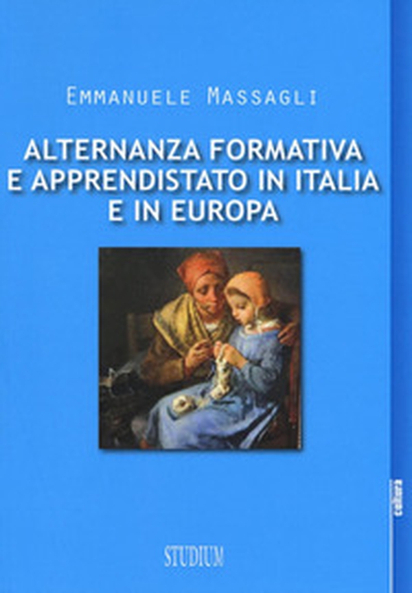 Alternanza formativa e apprendistato in Italia e in Europa - Librerie.coop Alternanza formativa e apprendistato in Italia e in Europa - Librerie.coop