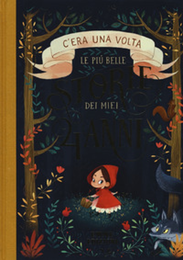 C'era una volta. Le più belle storie dei miei 4 anni - Librerie.coop C'era una volta. Le più belle storie dei miei 4 anni - Librerie.coop