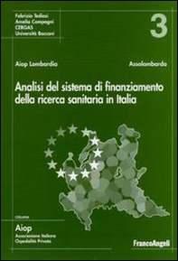 Analisi del sistema di finanziamento della ricerca sanitaria in Italia - Librerie.coop