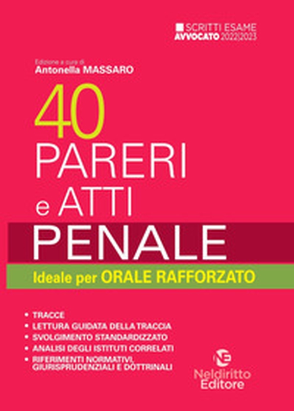40 pareri e atti. Penale. Ideale per orale rafforzato - Librerie.coop 40 pareri e atti. Penale. Ideale per orale rafforzato - Librerie.coop