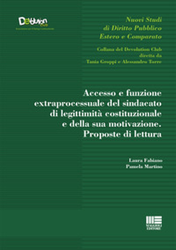 Accesso e funzione extraprocessuale del sindacato di legittimità costituzionale e della sua motivazione. Proposte di lettura - Librerie.coop Accesso e funzione extraprocessuale del sindacato di legittimità costituzionale e della sua motivazione. Proposte di lettura - Librerie.coop