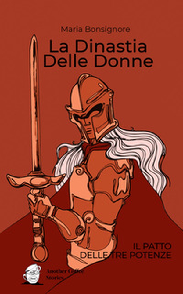 La dinastia delle donne. Il patto delle tre potenze - Librerie.coop La dinastia delle donne. Il patto delle tre potenze - Librerie.coop