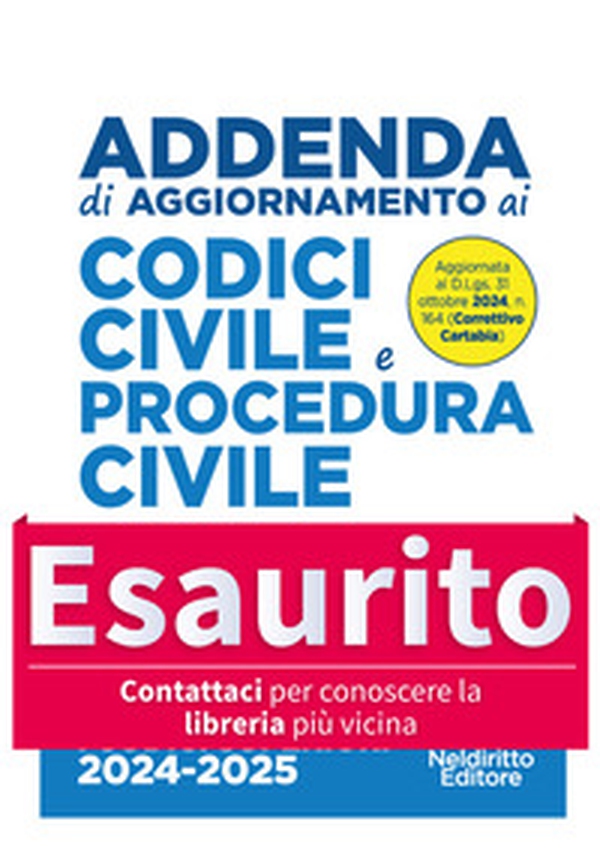 Addenda di aggiornamento Codice Civile e di procedura Civile annotato per l'esame di avvocato 2024-2025. Aggiornata al Decreto Correttivo Cartabia - Librerie.coop Addenda di aggiornamento Codice Civile e di procedura Civile annotato per l'esame di avvocato 2024-2025. Aggiornata al Decreto Correttivo Cartabia - Librerie.coop