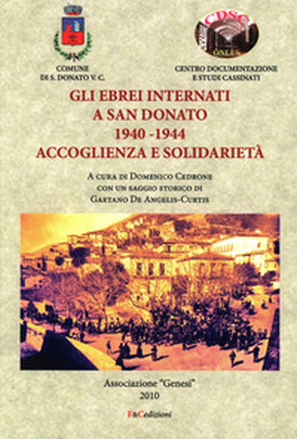 Gli ebrei internati a San Donato 1940-1944. Accoglienza e solidarietà - Librerie.coop Gli ebrei internati a San Donato 1940-1944. Accoglienza e solidarietà - Librerie.coop