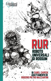 RUR. Robots Universali di Rossum - Librerie.coop