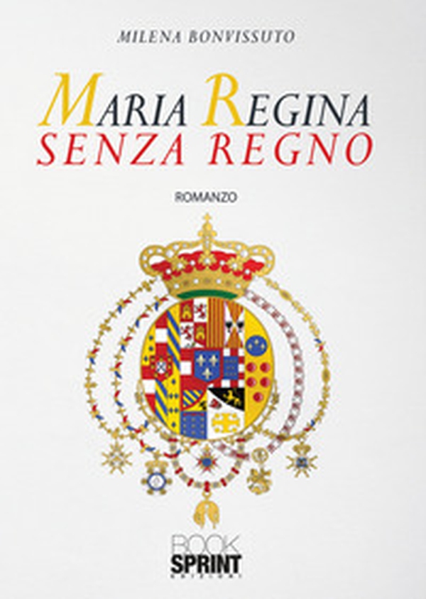 Maria Regina senza Regno - Librerie.coop Maria Regina senza Regno - Librerie.coop