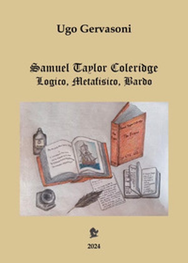 Samuel Taylor Coleridge. Logico, metafisico, bardo - Librerie.coop Samuel Taylor Coleridge. Logico, metafisico, bardo - Librerie.coop