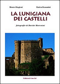 La Lunigiana dei castelli - Librerie.coop