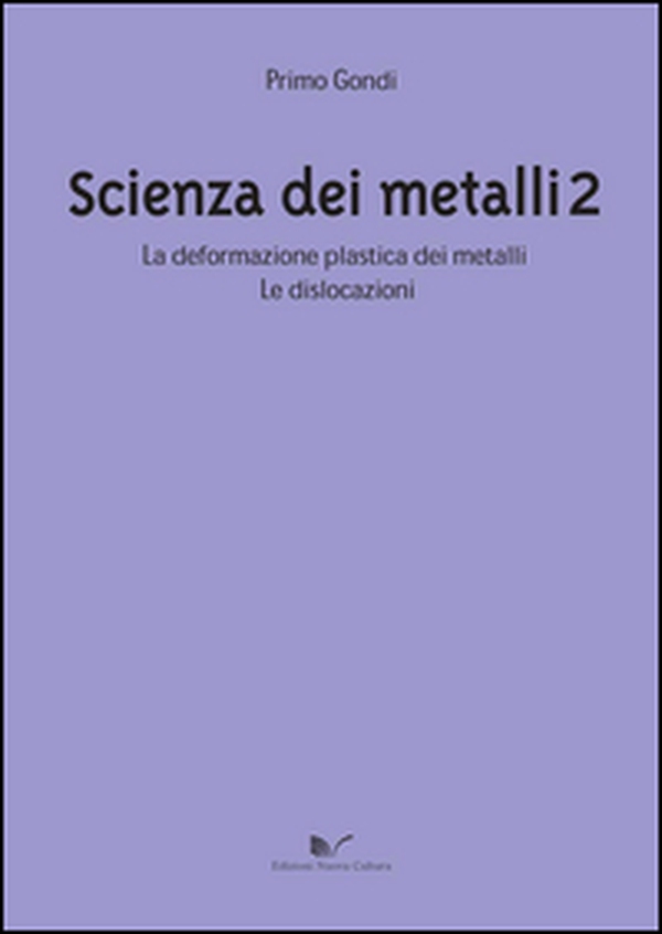 Scienza dei metalli - Librerie.coop Scienza dei metalli - Librerie.coop