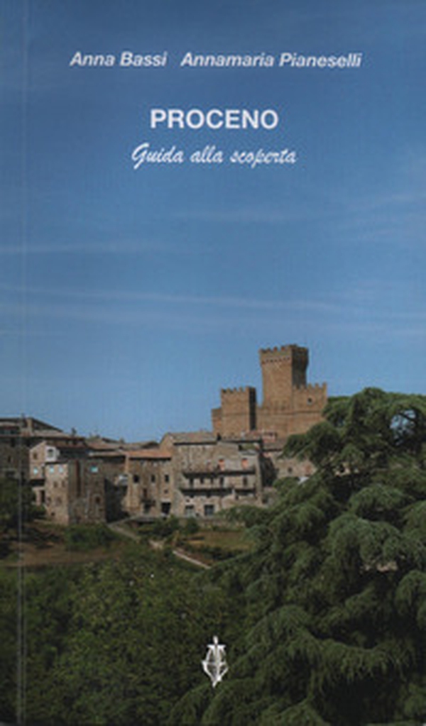 Proceno. Guida alla scoperta - Librerie.coop Proceno. Guida alla scoperta - Librerie.coop