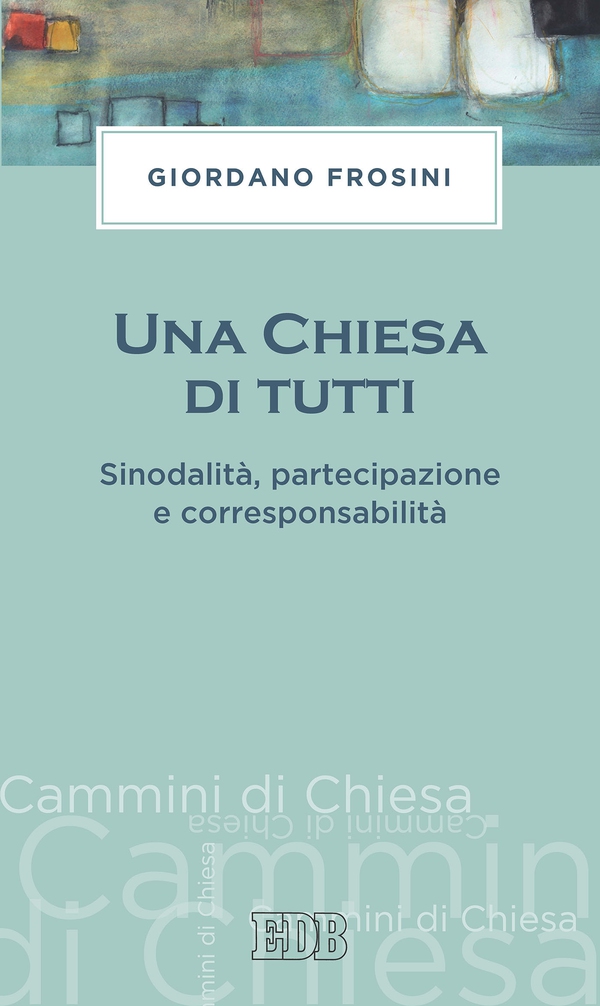 Una Chiesa di tutti - Librerie.coop Una Chiesa di tutti - Librerie.coop