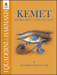 Kemet. Storia dell'antico Egitto - Librerie.coop